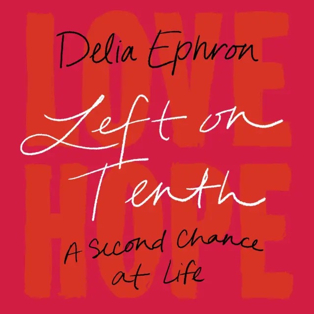Book Review: Left on Tenth by Delia&nbsp;Ephron